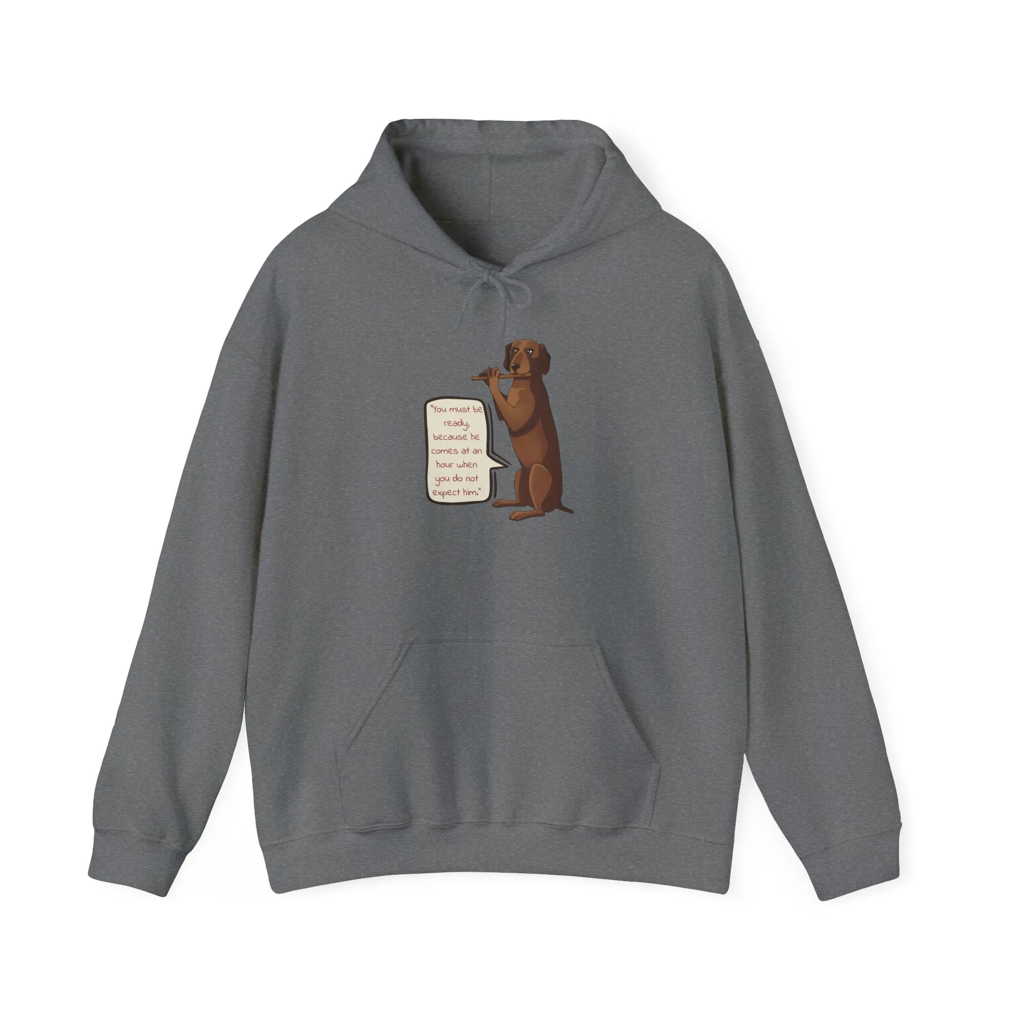 'You Must Be Ready' Dog Signal Message Unisex Heavy Blend™ Hooded Sweatshirt - EmpressKorea